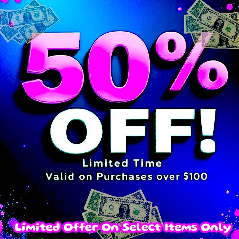 50% Off Limited Time Discounted Promotion Select Items Only 🎉